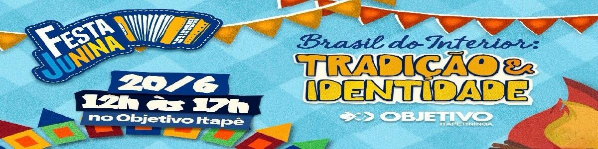  FESTA JUNINA OBJETIVO ITAPETININGA  - 20 DE JUNHO