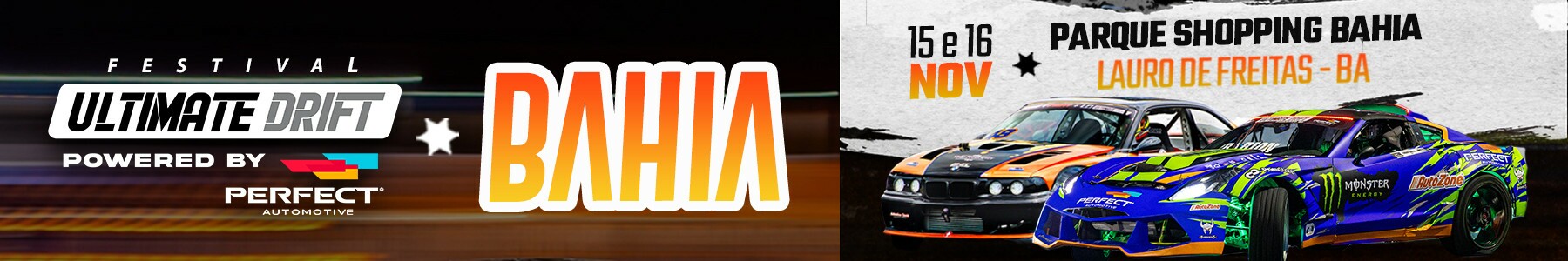  ULTIMATE DRIFT - 15 E 16 NOV - PARQUE SHOPPING  BAHIA