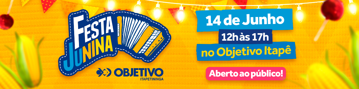  FESTA JUNINA -  OBJETIVO ITAPETININGA -  14/JUNHO