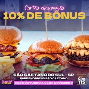 FESTIVAL HAMBURGUER - BURGUERLAND  30.10 A 02.11 - ENTRADA GRÁTIS