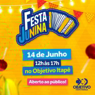 FESTA JUNINA -  OBJETIVO ITAPETININGA -  14/JUNHO