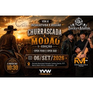 CHURRASCADA E MOD&Atilde;O - OPEN FOOD E OPEN BAR - 06.09