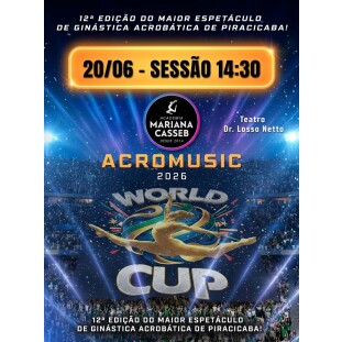 ACROMUSIC PIRACICABA 2026 -   20/06 AS 14H30 - S&Aacute;BADO