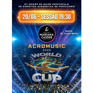 ACROMUSIC PIRACICABA 2026 - 20/06 AS 19H00 - S&Aacute;BADO