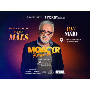 MOACYR FRANCO EDIÇÃO ESPECIAL DIA DAS MÃES 10/05