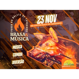BRASA & MÚSICA – 8ª EDIÇÃO DO PORCO NO ROLETE DE TANQUINHO