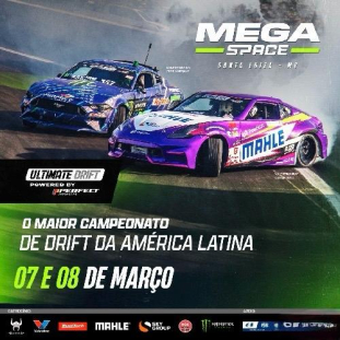 ULTIMATE DRIFT - MEGA SPACE – 07 e 08 MAR&Ccedil;O