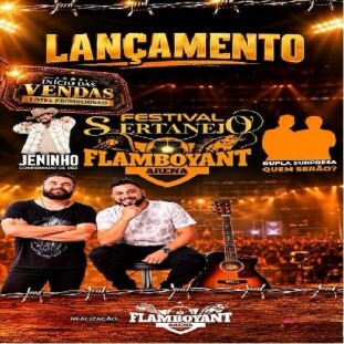 1º  FESTIVAL SERTANEJO FLAMBOYANT ARENA -  05/12